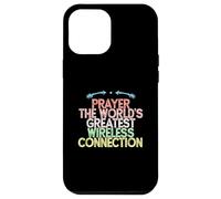 Prayer The World's Greatest Wireless Connection Case for iPhone 12 Pro Max
