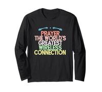 Prayer The World's Greatest Wireless Connection Long Sleeve T-Shirt
