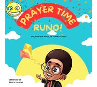 PRAYER TIME RUNO!: DISCOVER THE MAGIC OF THANKFULNESS