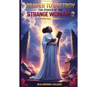 Prayer to Destroy the Power of the Strange Woman 2