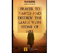Prayer to Naked and Destroy the Giant with Stone of Fire (Spiritual Warfare Prayers)