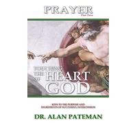 Prayer, Touching the Heart of God (Part Two): Volume 2