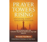 Prayer Towers Rising: Advancing God's Kingdom Together