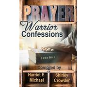 Prayer Warrior Confessions (Prayer Project)