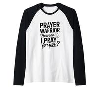 Prayer Warrior How Can I Pray for You Raglan Baseball Tee