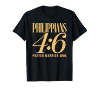 Prayer Warrior Mom Philippians 4 6 Anxious Nothing Shield T-Shirt