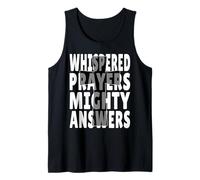 Prayer Warrior Quote God Whispered Prayers Mighty Answers Tank Top