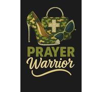 Prayer Warrior: Strong Faith and Confident Women Guided Prayer and Affirmation Journal