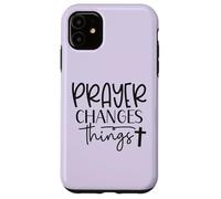 Prayer Warrior Tee Christian Faith Prayer Changes Things Case for iPhone 11