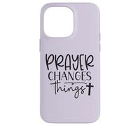 Prayer Warrior Tee Christian Faith Prayer Changes Things Case for iPhone 14 Pro Max