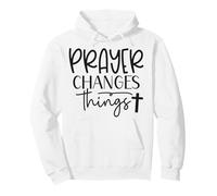Prayer Warrior Tee Christian Faith Prayer Changes Things Pullover Hoodie