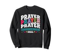 Prayer When Life Gets Too Hard To Stand - Kneel Sweatshirt