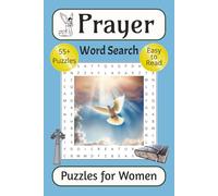 Prayer Word Search Puzzle Book for Women: Word Searches with Easy to Read Print about Prayers Angels Virtues and More | 6x9 inches | 114 pages | 55+ ... to Uplift Your Spirit and Build Your Faith