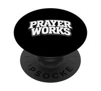 Prayer Works Christian Faith Jesus Worship Inspirational God PopSockets Adhesive PopGrip