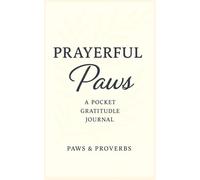 Prayerful Paws: A Pocket Journal: Pause, reflect, and pray every day.