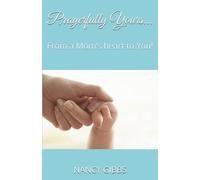 Prayerfully Yours...: From a Mom's heart to You!