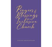 Prayers and Blessings for an Inclusive Church: Second edition