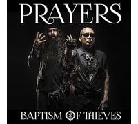Prayers - Baptism Of Thieves