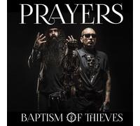 Prayers Baptism Of Thieves (CD)