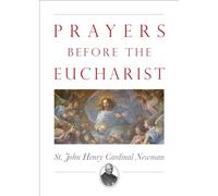 Prayers Before the Eucharist