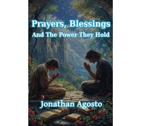 Prayers, Blessings, And the Power They Hold