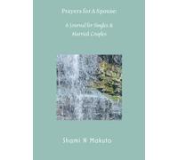 Prayers for A Spouse: A Journal for Marriage & Waiting on God