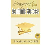 Prayers for Academic Success (ALONE WITH GOD)