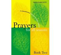 Prayers for All Seasons: A Comprehensive Resource for Public Worship (Paperback) - Common