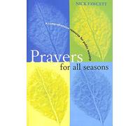 Prayers for All Seasons - Book One [Paperback] Nick Fawcett [Paperback] Nick Fawcett [Paperback] Nick Fawcett [Paperback] Nick Fawcett [Paperback] Nick Fawcett [Paperback] Nick Fawcett [Paperback] Nick Fawcett [Paperback] Nick Fawcett [Paperback] Nick Fawcett [Paperback] Nick Fawcett [Paperback] Nick Fawcett [Paperback] Nick Fawcett [Paperback] Nick Fawcett [Paperback] Nick Fawcett [Paperback] Nick Fawcett [Paperback] Nick Fawcett [Paperback] Nick Fawcett [Paperback] Nick Fawcett [Paperback] Nic