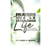 Prayers For An Established Life: A 14-Day Devotional Guide to Holistic and Lasting Establishment