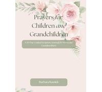 Prayers for Children and Grandchildren: A 30-Day Guided Scripture Journal for Moms and Grandmothers