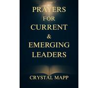 Prayers for Current & Emerging Leaders