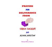 Prayers For Deliverance From Crack Cocaine And Alcohol Addiction