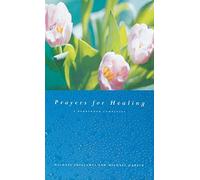 Prayers for Healing: A Burrswood Companion