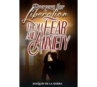 Prayers for Liberation from Fear and Anxiety