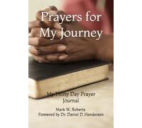 Prayers for My Journey: My Thirty Day Prayer Journal