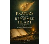 Prayers for the Reformed Heart: A 9-Day Devotion to St. Matthew, Apostle and Evangelist