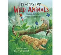 Prayers for Wild Animals: Their habitats and the environment