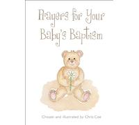 Prayers for Your Babys Baptism (Christian Books)