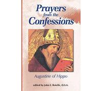 Prayers from the Confessions (Works of Saint Augustine)
