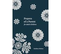Prayers of a Parent for Adult Children