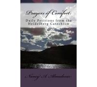 Prayers of Comfort:: Daily Petitions from the Heidelberg Catechism