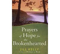 Prayers of Hope for the Brokenhearted