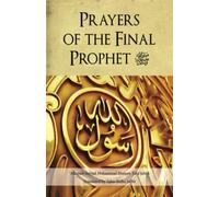 Prayers of the Final Prophet