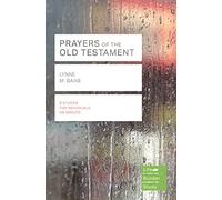 Prayers of the Old Testament (Lifebuilder Study Guides) (Lifebuilder Bible Study Guides) (Lifebuilder Bible Study Guides, 144)