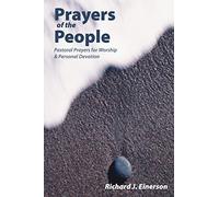 Prayers of the People: Pastoral Prayers for Worship and Personal Devotion