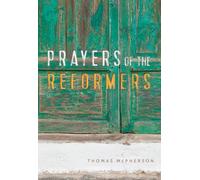 Prayers of the Reformers