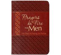 Prayers on Fire for Men: 365 Days of Praying the Psalms