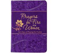 Prayers on Fire for Women: 365 Days of Praying the Psalms (The Passion Translation Devotionals)