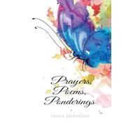 Prayers, Poems, Ponderings
